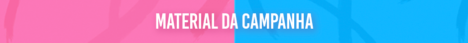 MATERIAL DA CAMAPANHA